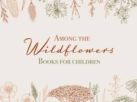 Among the Wildflowers – Books for Children 